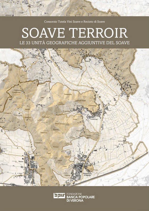 Soave Terroir.Le 33 unità geografiche aggiuntive del Soave.