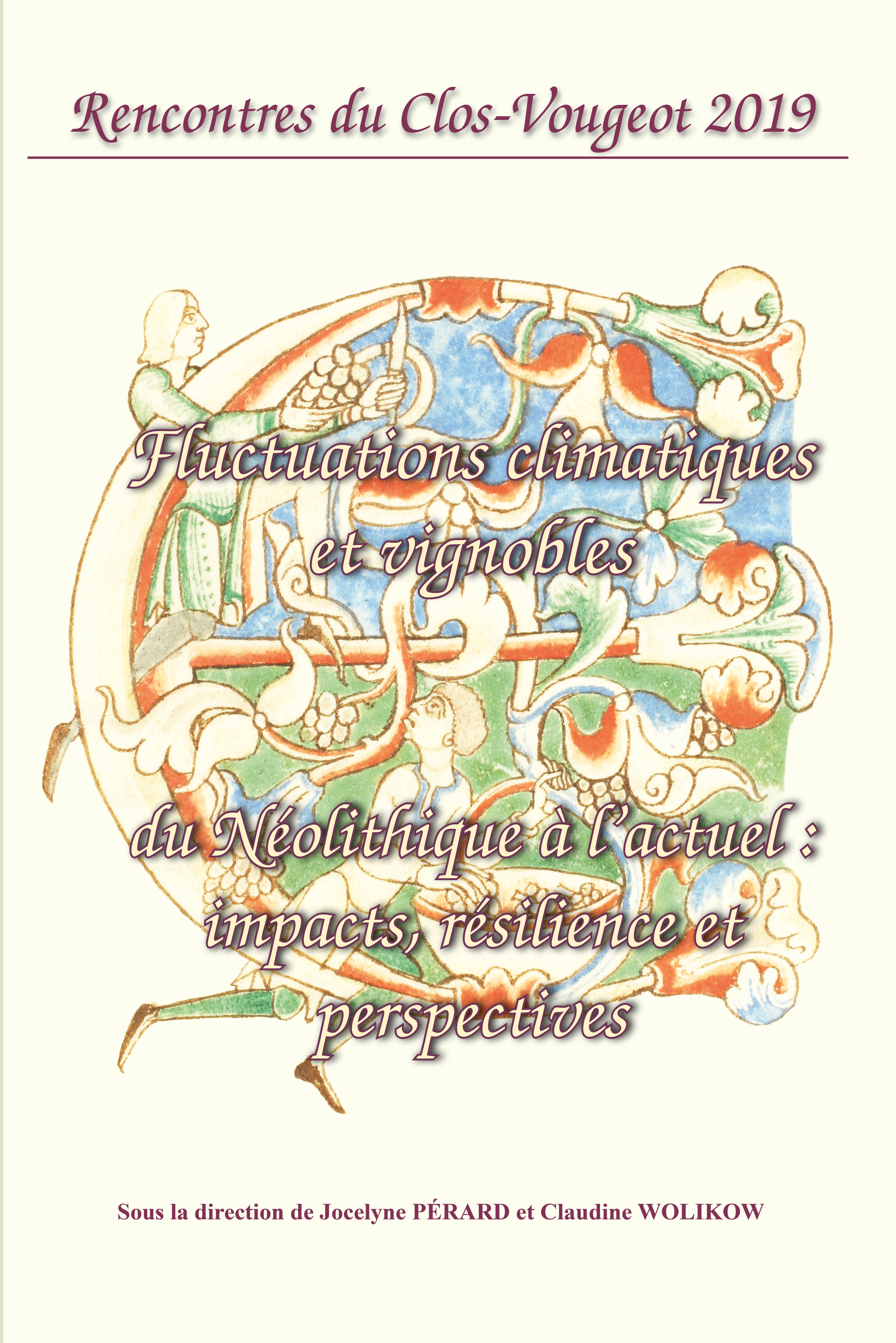 Fluctuations climatiques et vignobles du Néolithique à l'actuel : impacts, résilience et perspectives