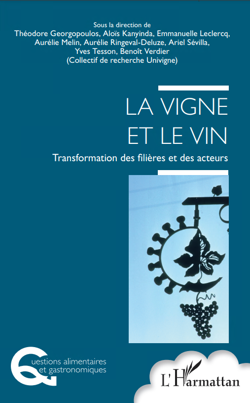 La Vigne et le Vin. Transformation des filières et des acteurs.