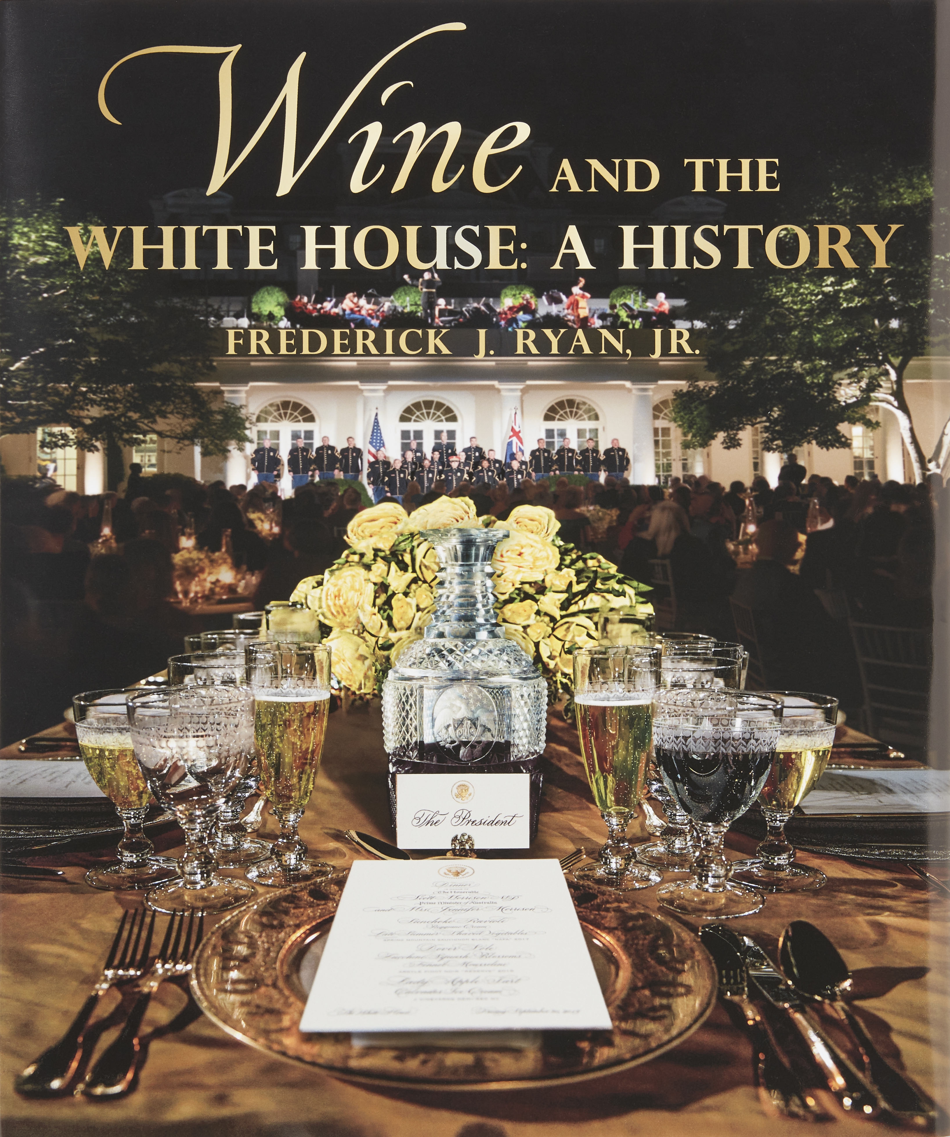 Wine and the White House: A History.