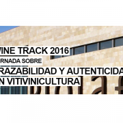 Wine Track 2016: traceability and authenticity in vitiviniculture Wine Track 2016: traceability and authenticity in vitiviniculture